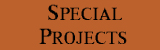 Special Projects